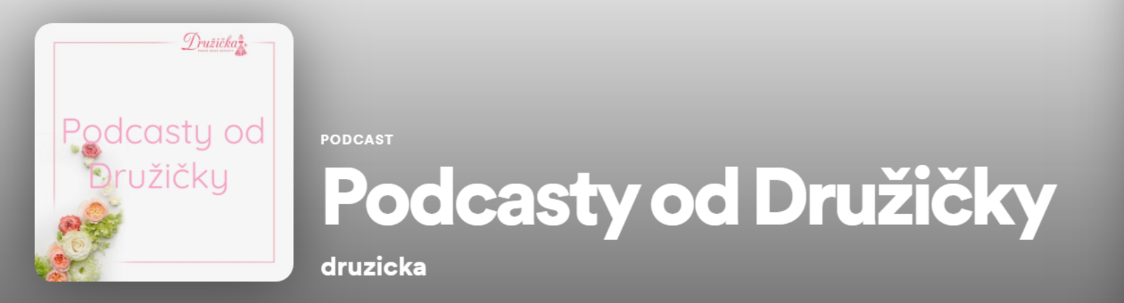 Screenshot podcastu Podcasty od Družičky